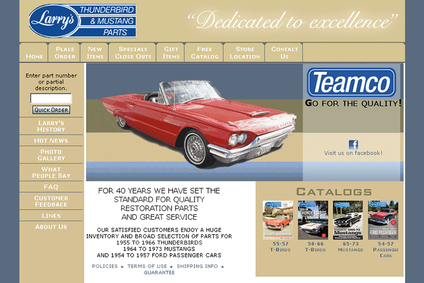 Larry s'est spécialisé dans la vente de pièces détachées pour les Ford Mustang et les Ford Thunderbird.
